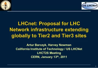 LHCnet: Proposal for LHC  Network infrastructure extending  globally to Tier2 and Tier3 sites