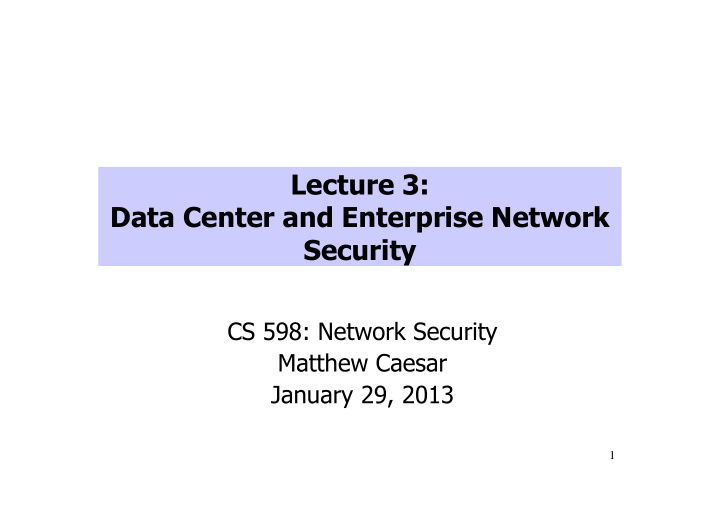 cs 598 network security matthew caesar january 29 2013 1