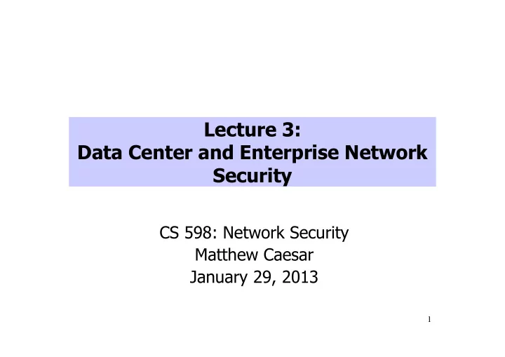 cs 598 network security matthew caesar january 29 2013 1
