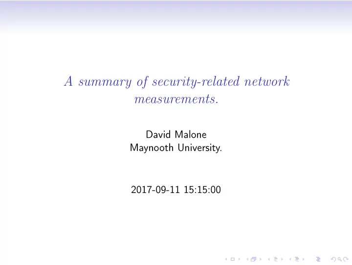 a summary of security related network measurements