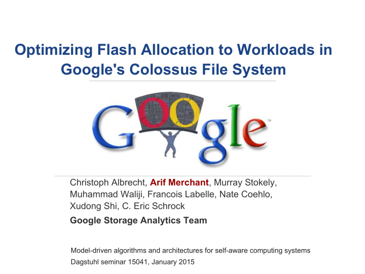 optimizing flash allocation to workloads in google s