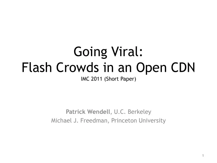 flash crowds in an open cdn