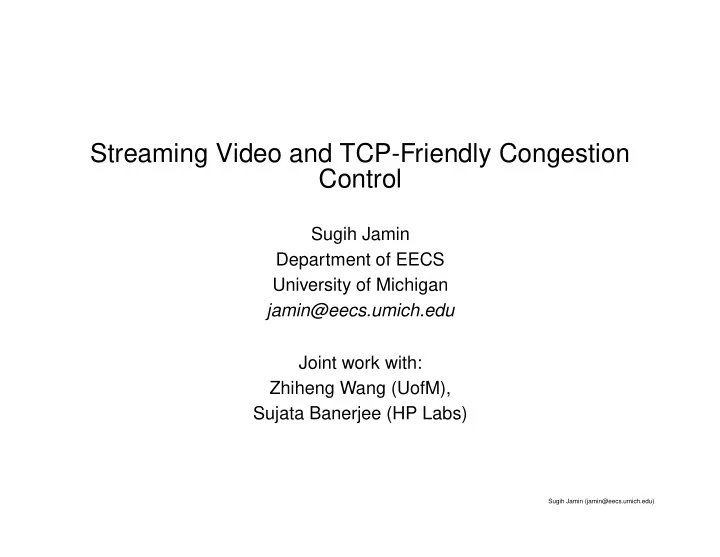 streaming video and tcp friendly congestion control
