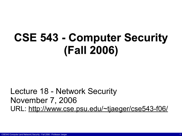 cse 543 computer security fall 2006