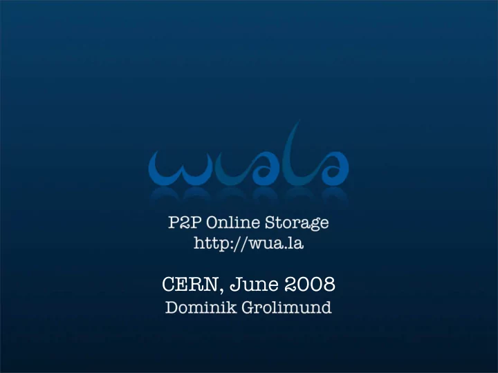cern june 2008 large reliable and secure distributed