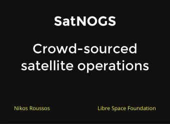 SatNOGS  Crowd-sourced  satellite operations  Nikos Roussos  Libre Space Foundation  Hunting