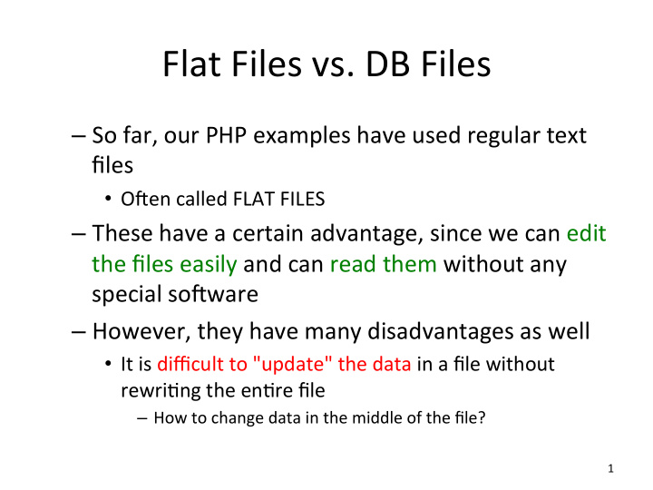 flat files vs db files