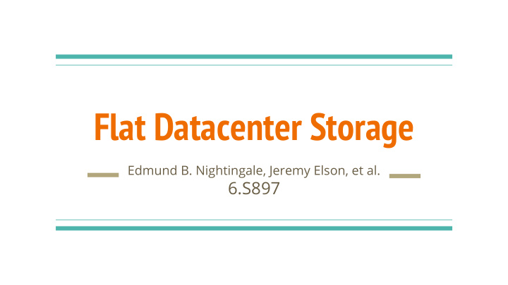 flat datacenter storage