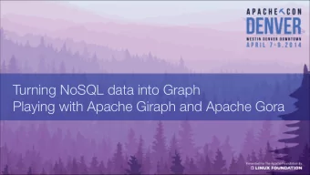 Turning NoSQL data into Graph   Playing with Apache Giraph and Apache Gora  Team  Renato