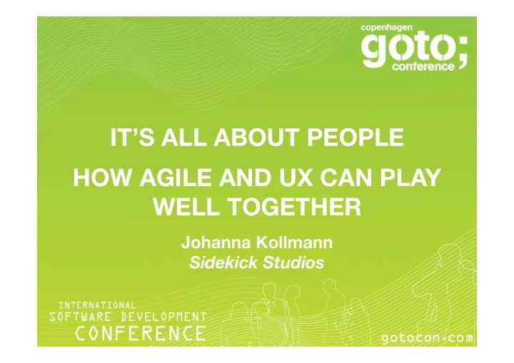 it s all about people how agile and ux can play well