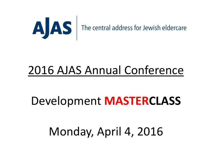 2016 ajas annual conference development masterclass