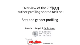 author profiling shared task on:  Bots and gender profiling  Francisco Rangel &amp; Paolo Rosso