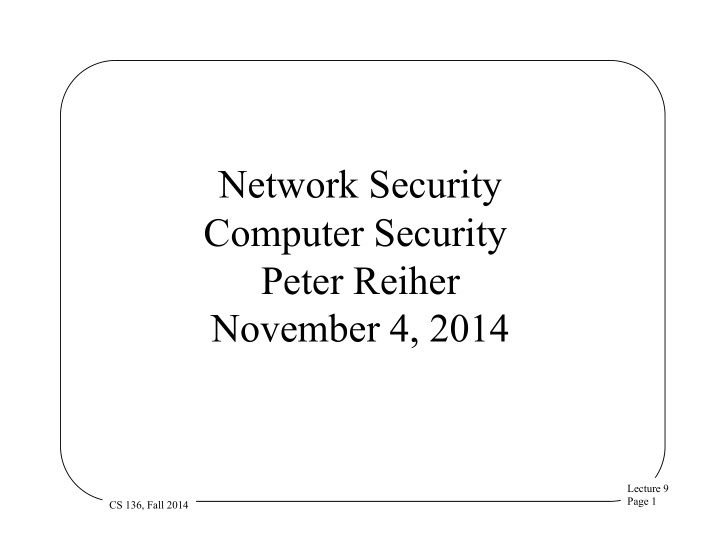 network security computer security peter reiher november