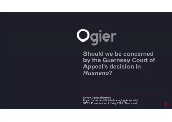 1  STEP Presentation - 21 May 2020 (Thursday)  Guernsey Judgments  Case  Case Reference  Court