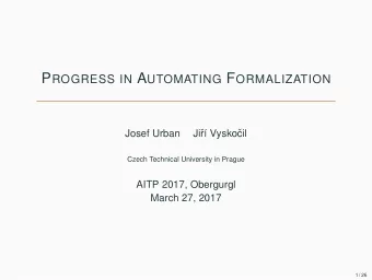 Two Obstacles to Strong Computer Support for Math 1 Low reasoning power of automated reasoning