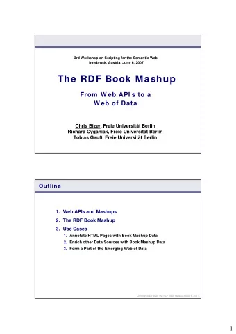 The RDF Book Mashup  From  W eb API s to a  W eb of Data  Chris Bizer, Freie Universitt Berlin