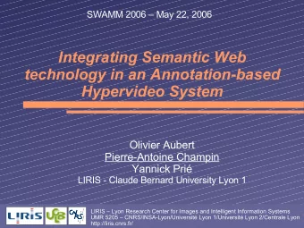 Integrating Semantic Web  technology in an Annotation-based  Hypervideo System  Olivier Aubert