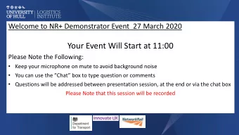 Your Event Will Start at 11:00  Please Note the Following:  Keep your microphone on mute to