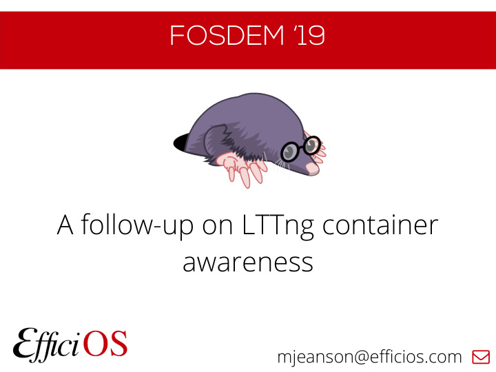 f o s d e m 1 9 a follow up on lttng container awareness