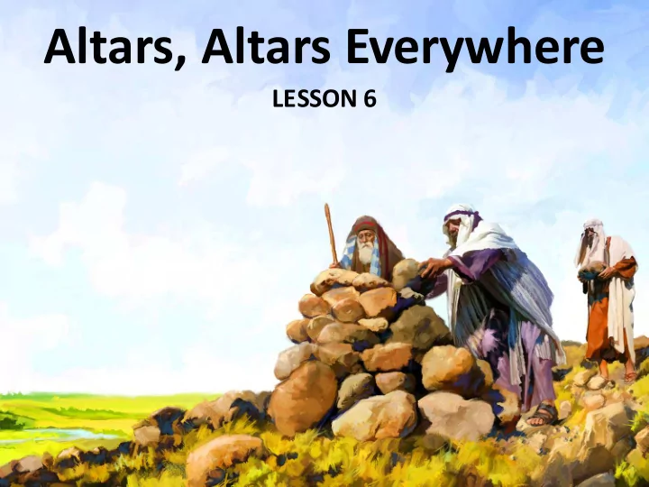 altars altars everywhere