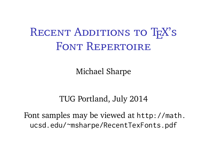 recent additions to t ex s font repertoire