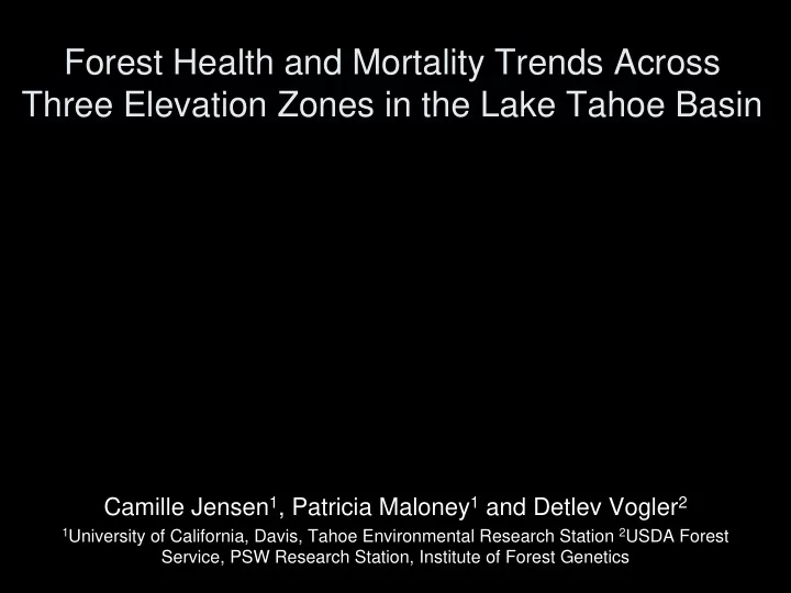 forest health and mortality trends across three elevation