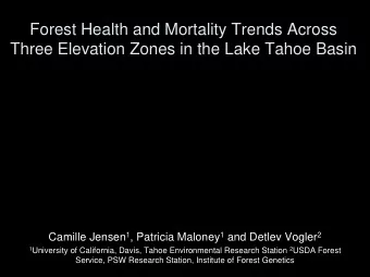 Forest Health and Mortality Trends Across  Three Elevation Zones in the Lake Tahoe Basin