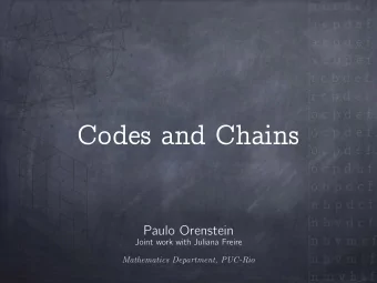 Codes and Chains  [o c p d e f ... f  [o c p d e f ... f  [o c p d h f ... f  [o h p d c f ... f