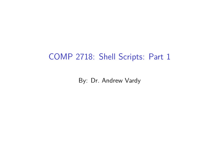 comp 2718 shell scripts part 1