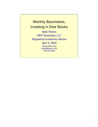 Monthly Barometers,  Investing in Dow Stocks  Mark Pankin  MDP Associates LLC  Registered