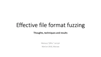 Effective file format fuzzing  Thoughts, techniques and results  Mateusz j00ru Jurczyk