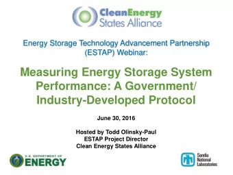 Measuring Energy Storage System  Performance: A Government/  Industry-Developed Protocol  June 30,