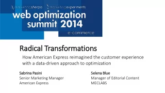 Radical Transformations  How American Express reimagined the customer experience  with a