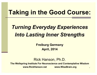 Part 1: Having Beneficial Experiences  2 Introduction  3 Think not lightly of good, saying,