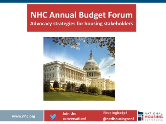 NHC Annual Budget Forum  Advocacy strategies for housing stakeholders #housingbudget  Join the