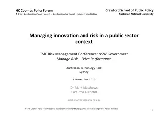 Managing  innova)on  and  risk  in  a  public  sector    context