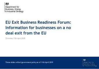 EU Exit Business Readiness Forum:  Information for businesses on a no  deal exit from the EU