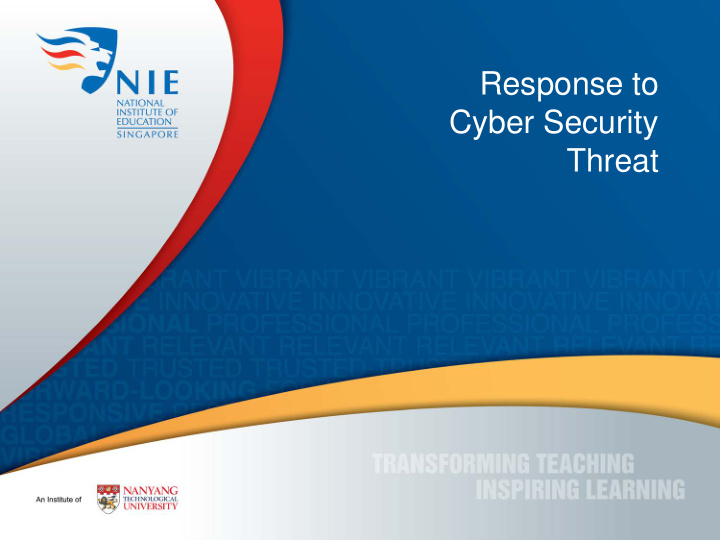response to cyber security threat nie s approach to