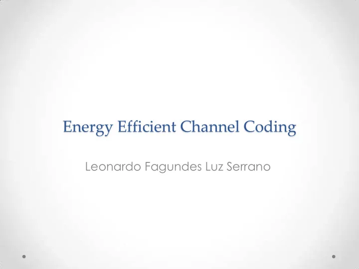 energy efficient channel coding