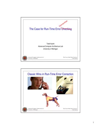 The Case for Run-  -Time Error Checking  Time Error Checking  The Case for Run  Todd Austin