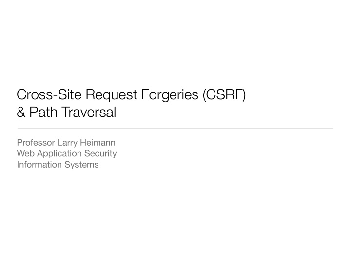 cross site request forgeries csrf path traversal