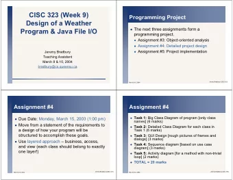 CISC 323 (Week 9)  Programming Project  Design of a Weather  The next three assignments form a