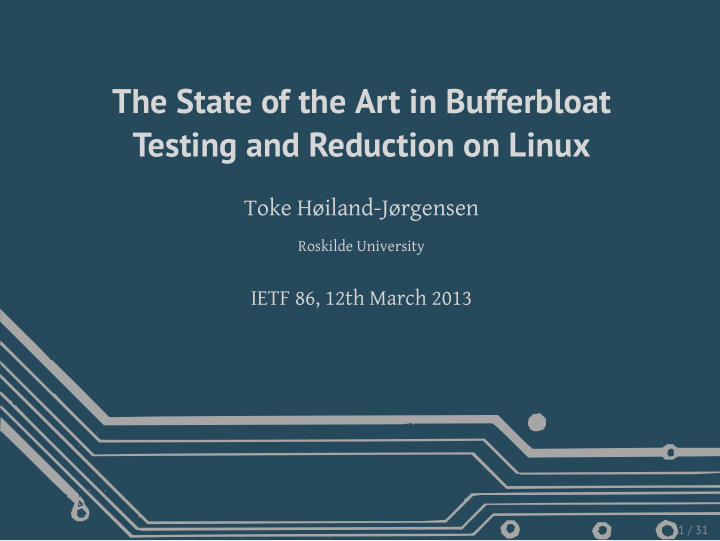 the state of the art in bufferbloat testing and reduction