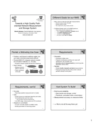 Different Goals for our NMS   Many uses for Internet-scale path measurements:  Towards a High