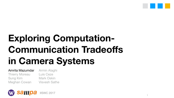 exploring computation communication tradeo ff s in camera