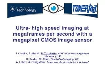 Ultra- high speed imaging at  megaframes per second with a  megapixel CMOS image sensor J. Crooks,