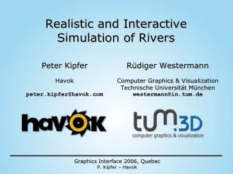 Realistic and Interactive  Realistic and Interactive  Simulation of Rivers  Simulation of Rivers