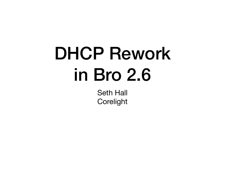 dhcp rework in bro 2 6