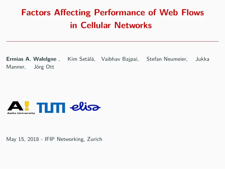 factors affecting performance of web flows in cellular