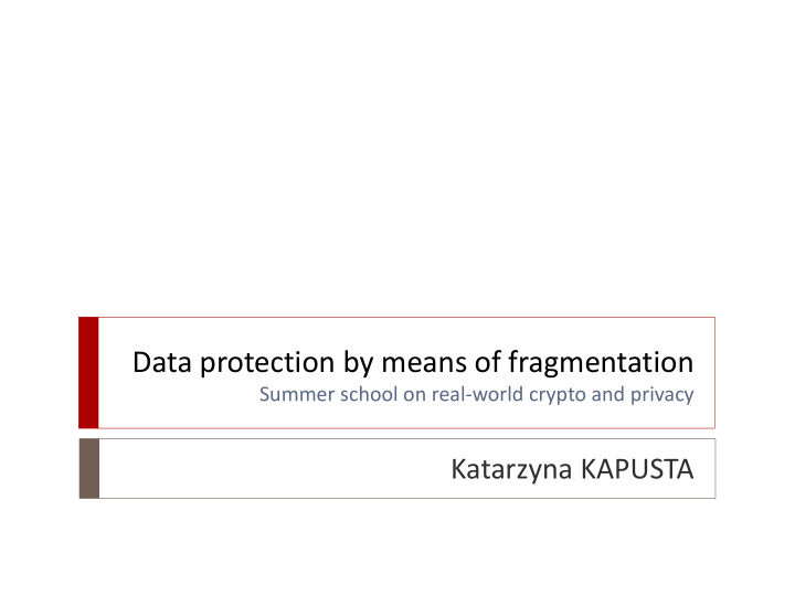 data protection by means of fragmentation